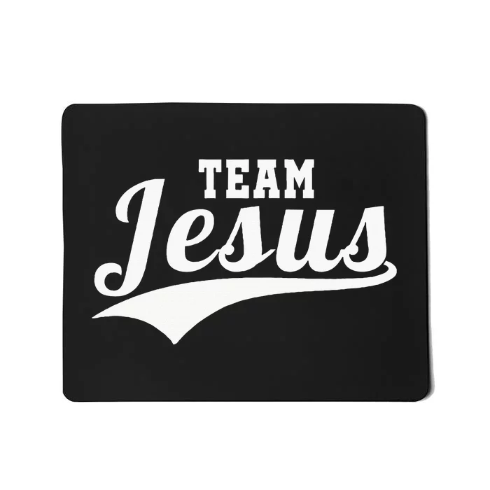 Team Jesus Christian Mousepad