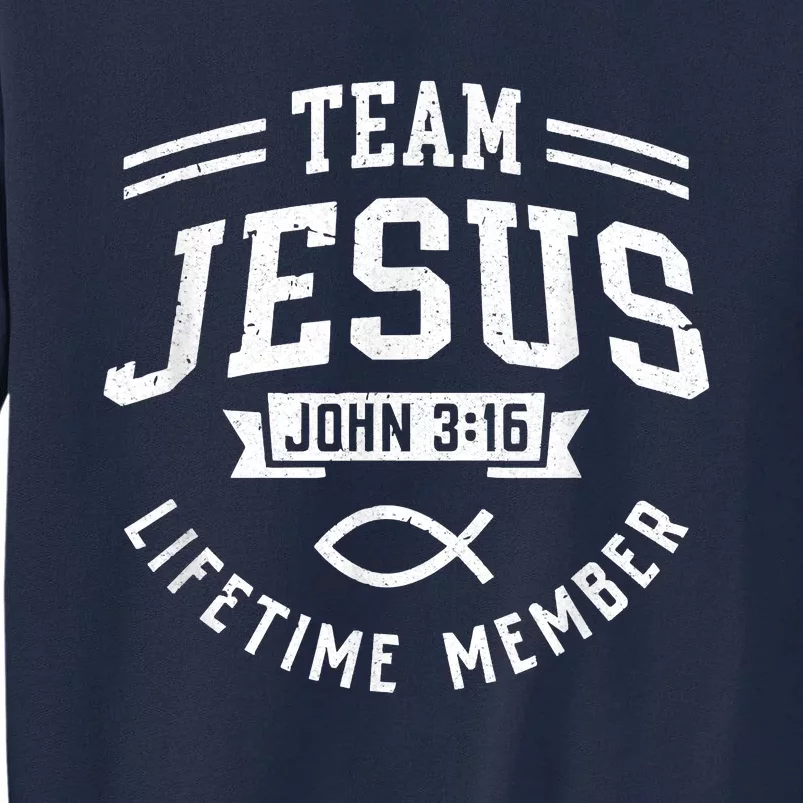 Team Jesus Christian Gifts For Men Women Tall Sweatshirt