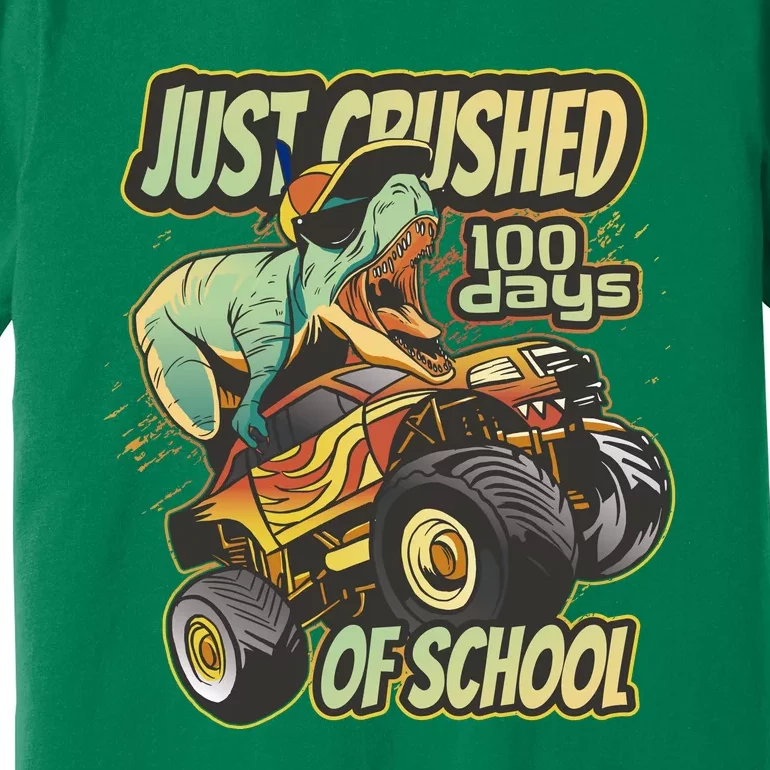 TRex Just Crushed 100 Days Of School Premium T-Shirt