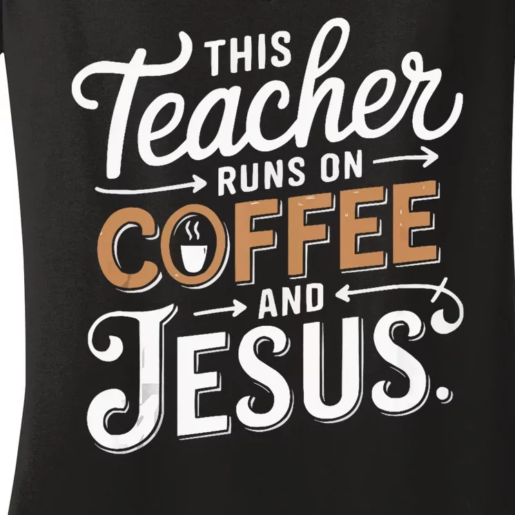 Teaching Jesus Christ Religion Christian School Teacher Women's V-Neck T-Shirt