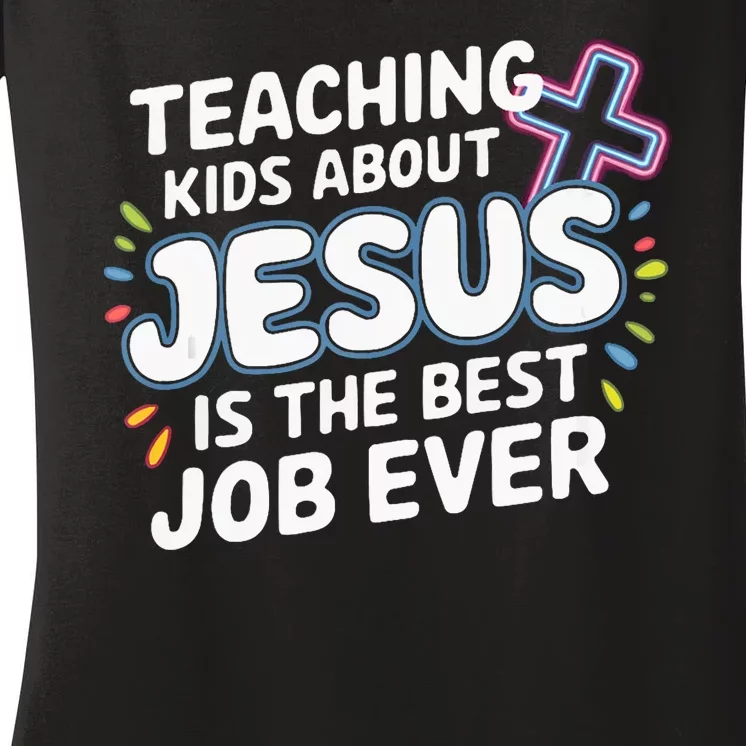 Teaching Jesus Christ Religion Christian School Teacher Women's V-Neck T-Shirt