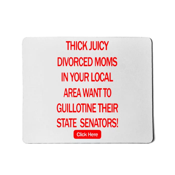 Thick Juicy Divorced Moms In Your Local Area Want To Guillotine Their State Sena Mousepad