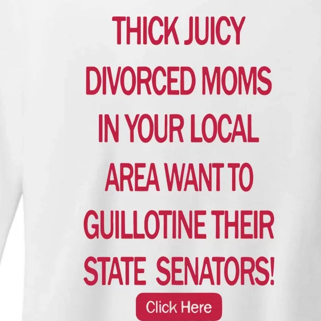 Thick Juicy Divorced Moms In Your Local Area Want To Guillotine Womens CVC Long Sleeve Shirt