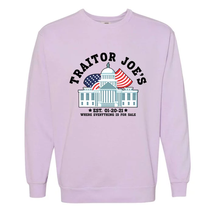 Traitor Joe's EST 01 20 21 Funny Anti Biden Tee Garment-Dyed Sweatshirt