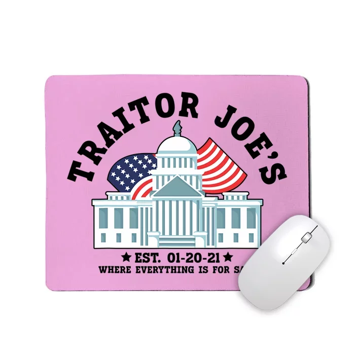 Traitor Joe's EST 01 20 21 Funny Anti Biden Tee Mousepad