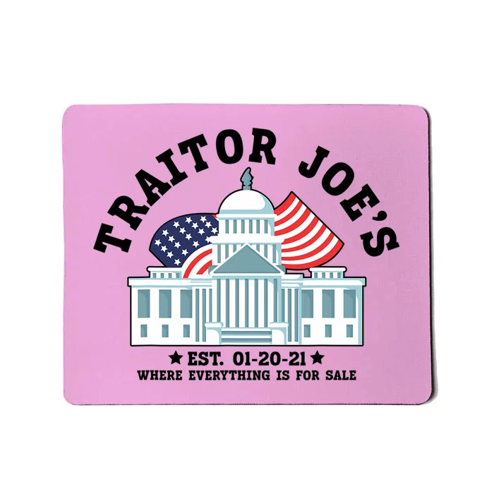 Traitor Joe's EST 01 20 21 Funny Anti Biden Tee Mousepad