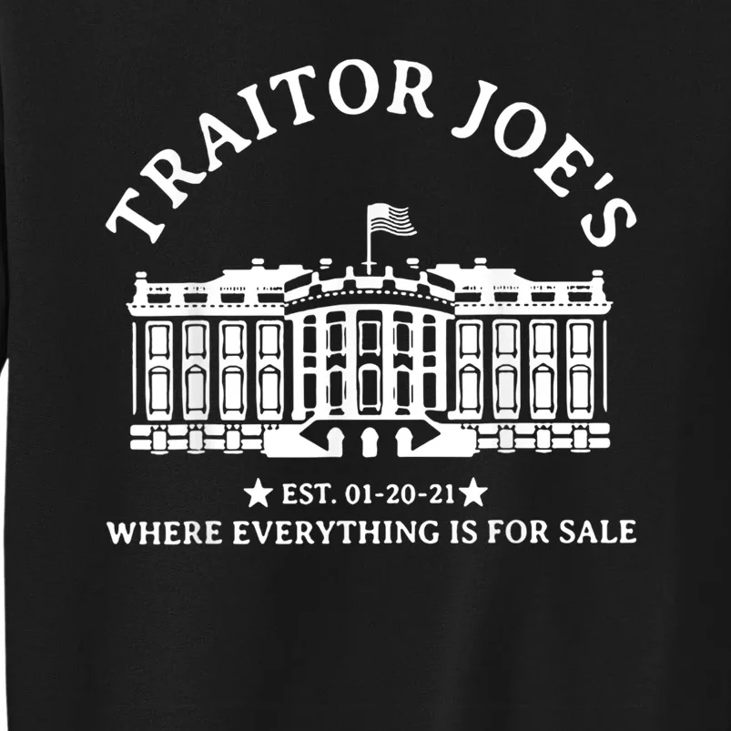 Traitor Joe's EST 01 20 21 Sweatshirt