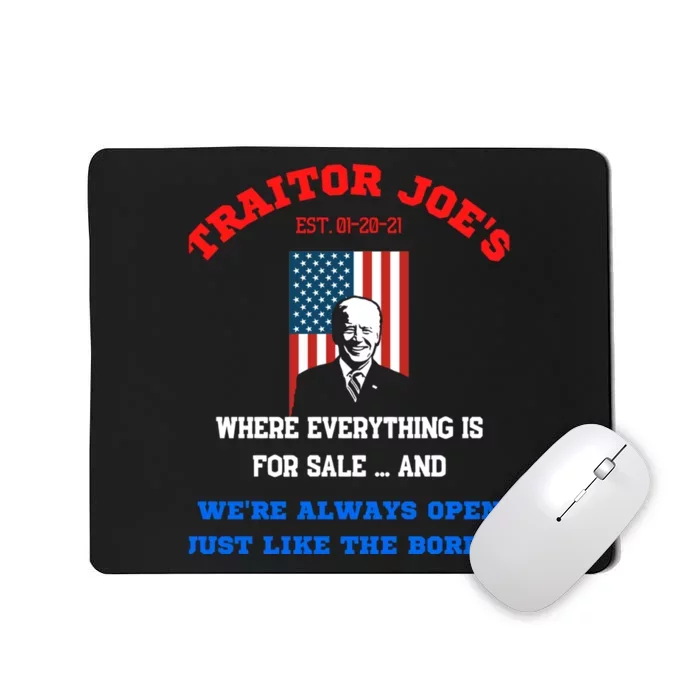 Traitor Joes Funny Anti Biden Mousepad