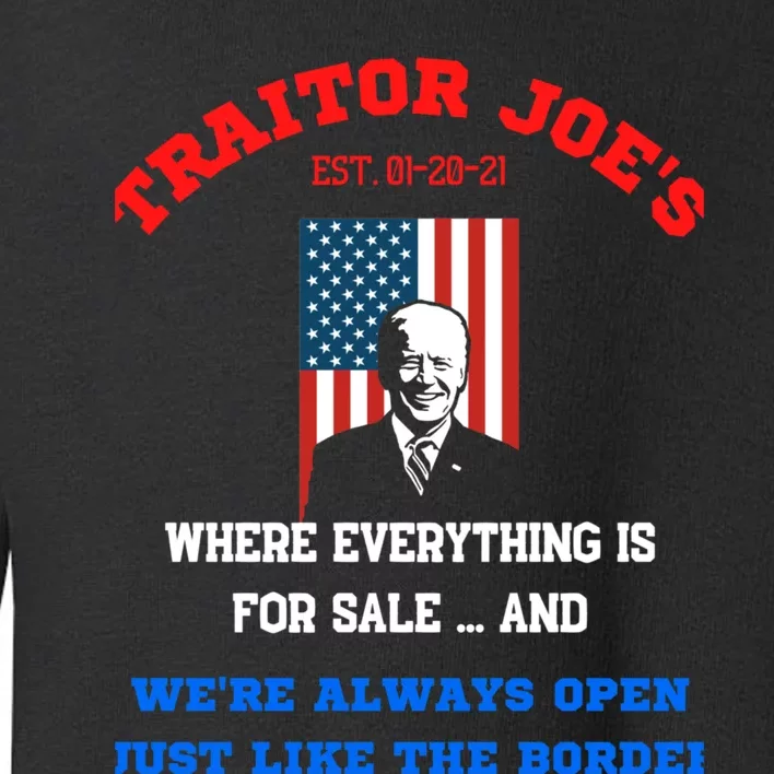 Traitor Joes Funny Anti Biden Toddler Sweatshirt