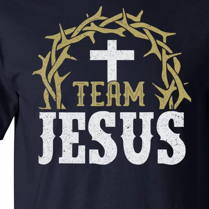 Team Jesus For Christian And True Believer Tall T-Shirt