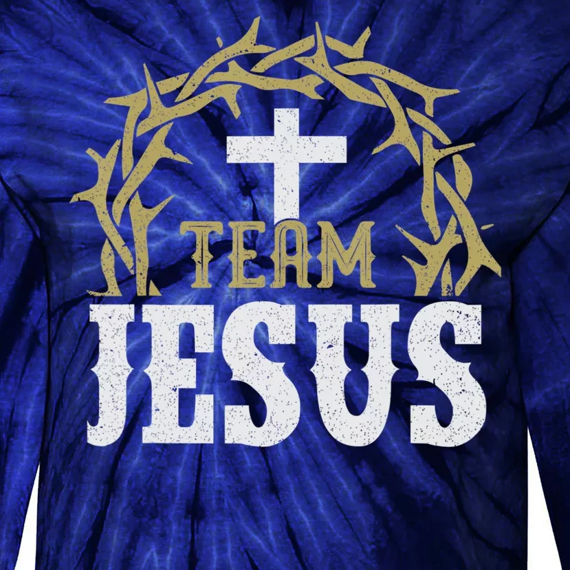 Team Jesus For Christian And True Believer Tie-Dye Long Sleeve Shirt