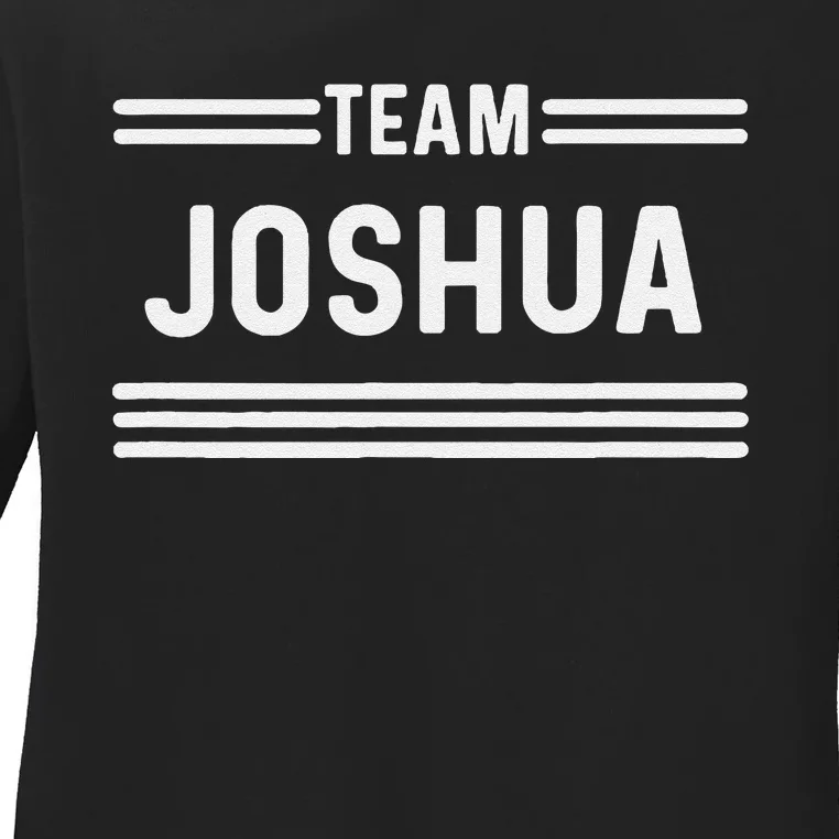 Team Joshua Family Name Ladies Long Sleeve Shirt