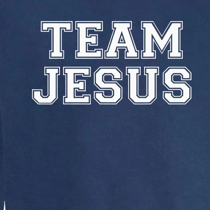 Team Jesus  Fun Christian Garment-Dyed Sweatshirt