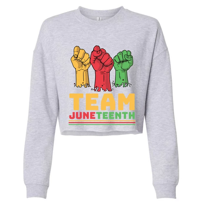 Team Juneteenth Gift 19th Of June 1865 Black History Month Meaningful Gift Cropped Pullover Crew