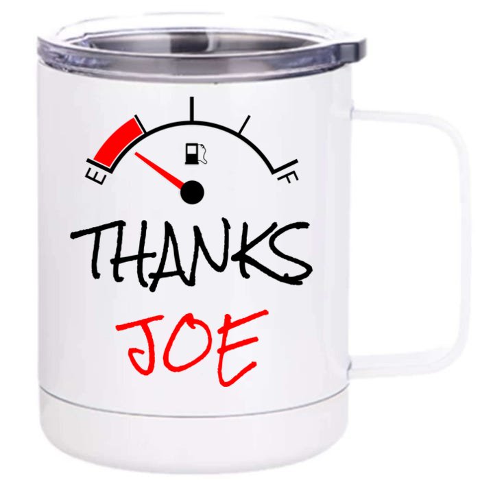 Thanks Joe Gas Tank On E Anti Biden Front & Back 12oz Stainless Steel Tumbler Cup