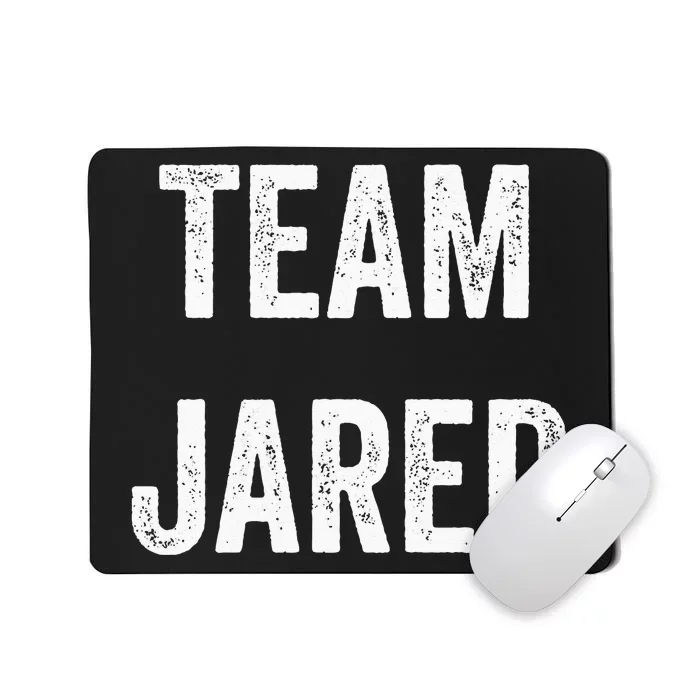 Team Jared Go Jared Supporter Cheer Fan Mousepad