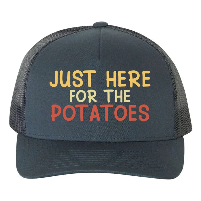 Thanksgiving Just Here For The Potatoes Turkey Football Gift Yupoong Adult 5-Panel Trucker Hat