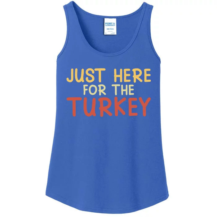 Thanksgiving Just Here For The Turkey Football Meaningful Gift Ladies Essential Tank