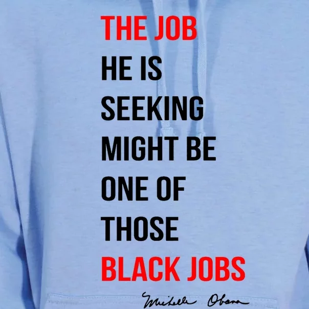 The Job He Is Seeking Might Be One Of Those Black Jobs Unisex Surf Hoodie