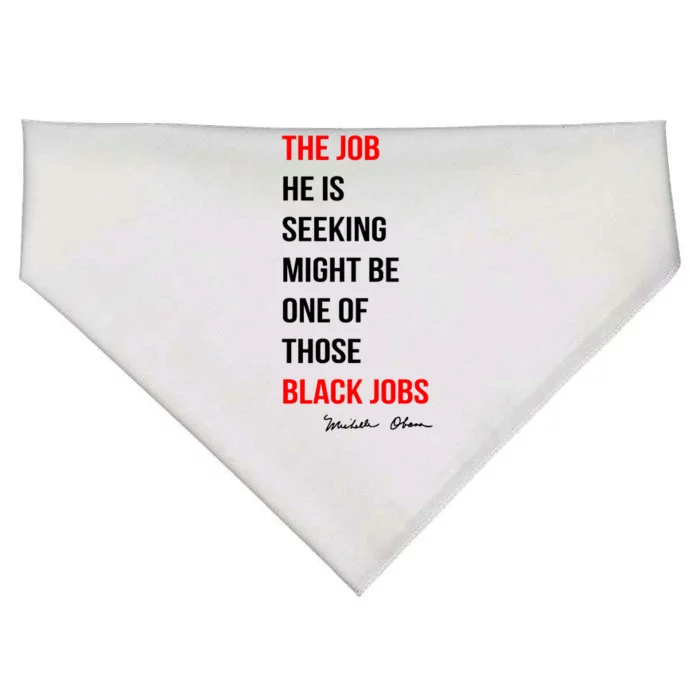 The Job He Is Seeking Might Be One Of Those Black Jobs USA-Made Doggie Bandana