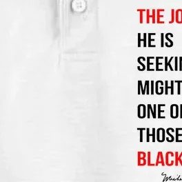 The Job He Is Seeking Might Be One Of Those Black Jobs Dry Zone Grid Performance Polo