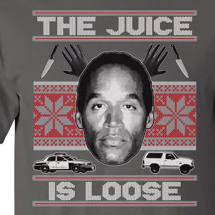 The Juice Is Loose OJ Ugly Christmas Sweater Tall T-Shirt