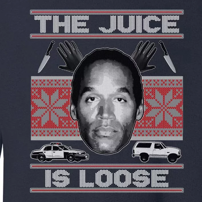 The Juice Is Loose OJ Ugly Christmas Sweater Toddler Sweatshirt