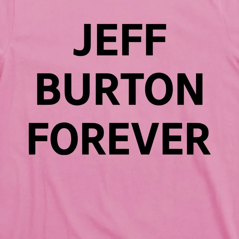 Team Jb Jeff Burton Forever T-Shirt