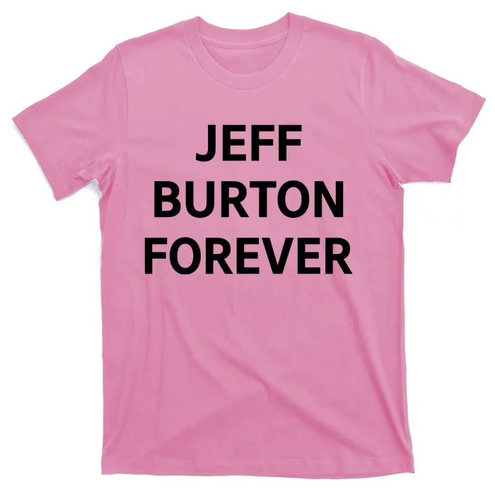 Team Jb Jeff Burton Forever T-Shirt