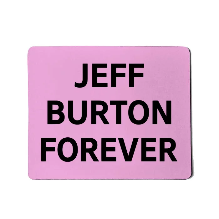 Team Jb Jeff Burton Forever Mousepad