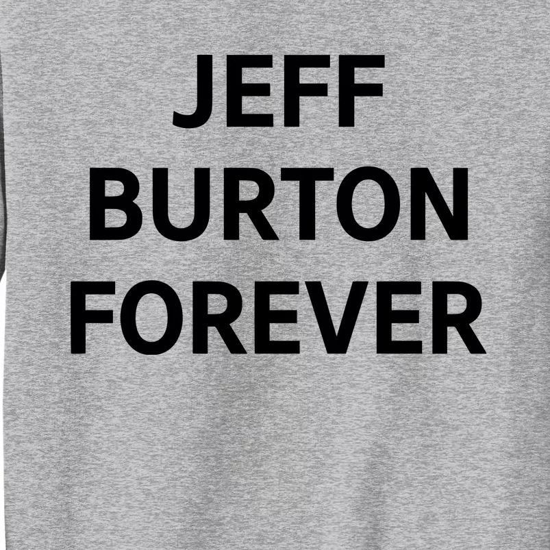 Team Jb Jeff Burton Forever Tall Sweatshirt