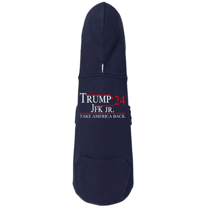 Trump JFK Jr Take America Back 2024 Doggie 3-End Fleece Hoodie