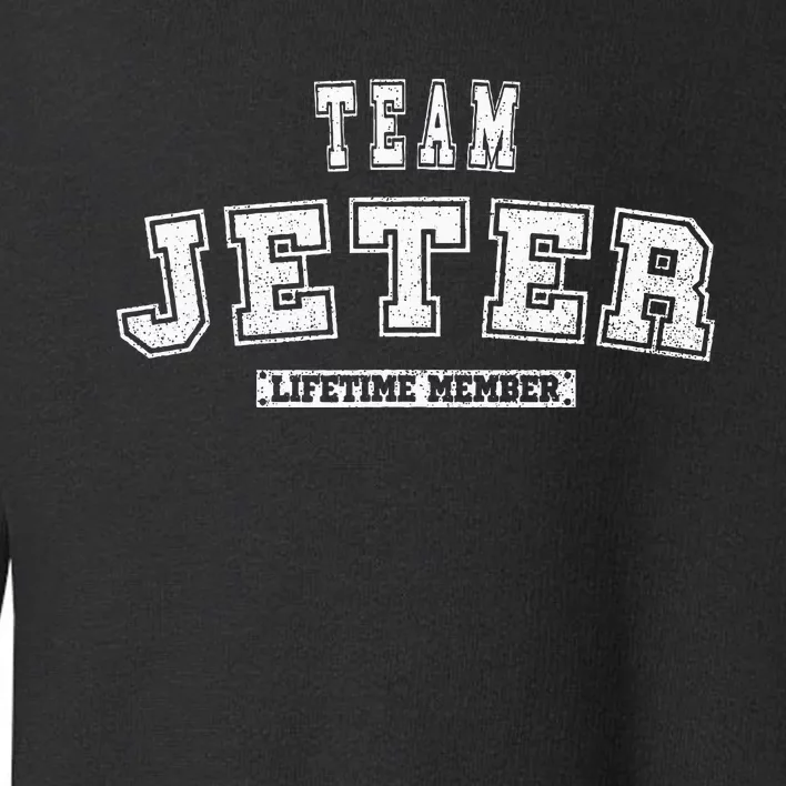 Team Jeter Lifetime Member Family Last Name Toddler Sweatshirt