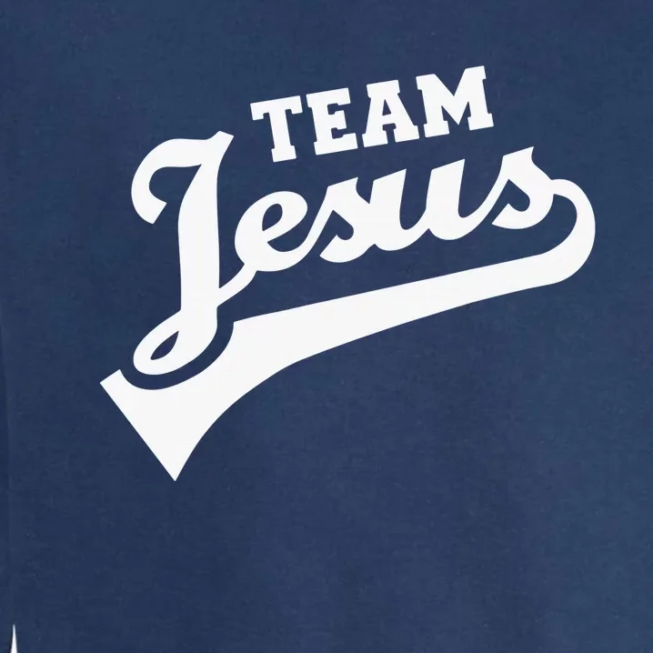 Team Jesus Lifetime Member Funny Religion Christian Gifts Garment-Dyed Sweatshirt