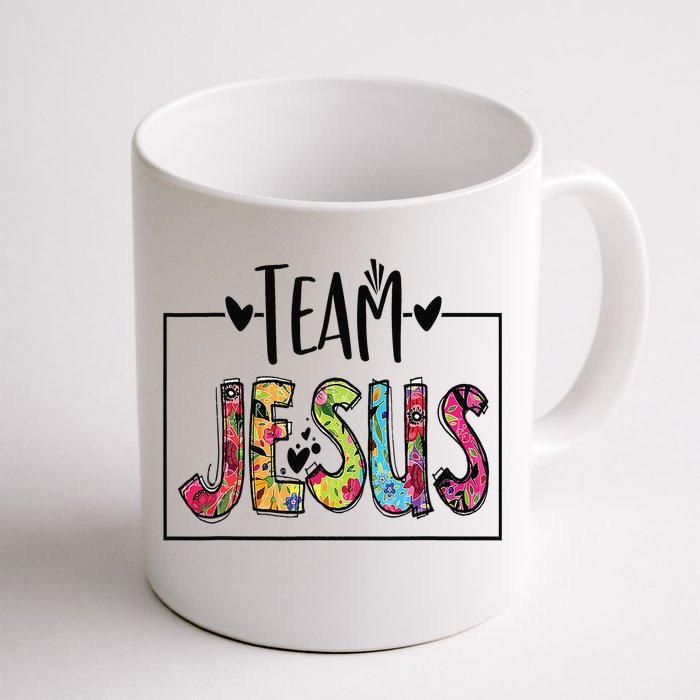 Team Jesus Lover Christian Religious Believers God Front & Back Coffee Mug