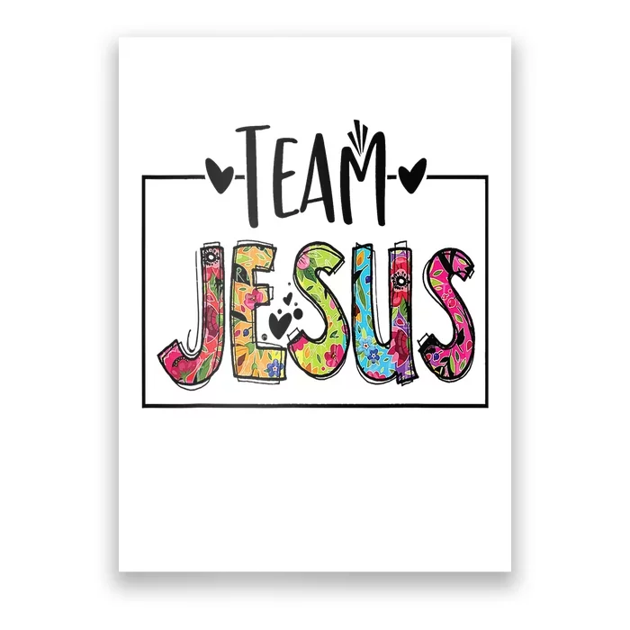 Team Jesus Lover Christian Religious Believers God Poster