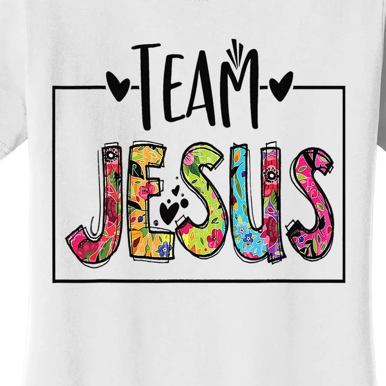 Team Jesus Lover Christian Religious Believers God Women's T-Shirt