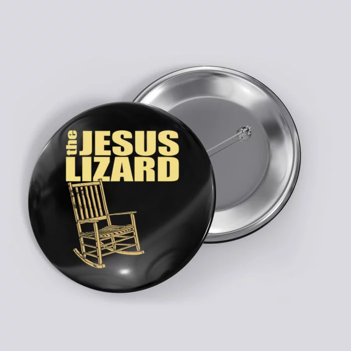 The Jesus Lizard Funny Chair Saying Christian Faith Music Button