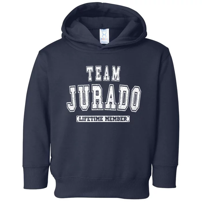 Team Jurado Lifetime Member Family Last Name Toddler Hoodie