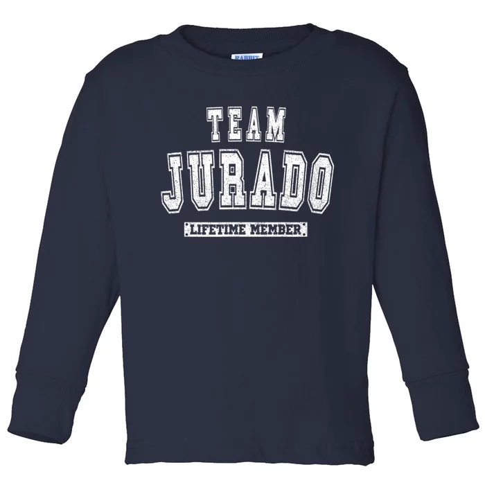 Team Jurado Lifetime Member Family Last Name Toddler Long Sleeve Shirt