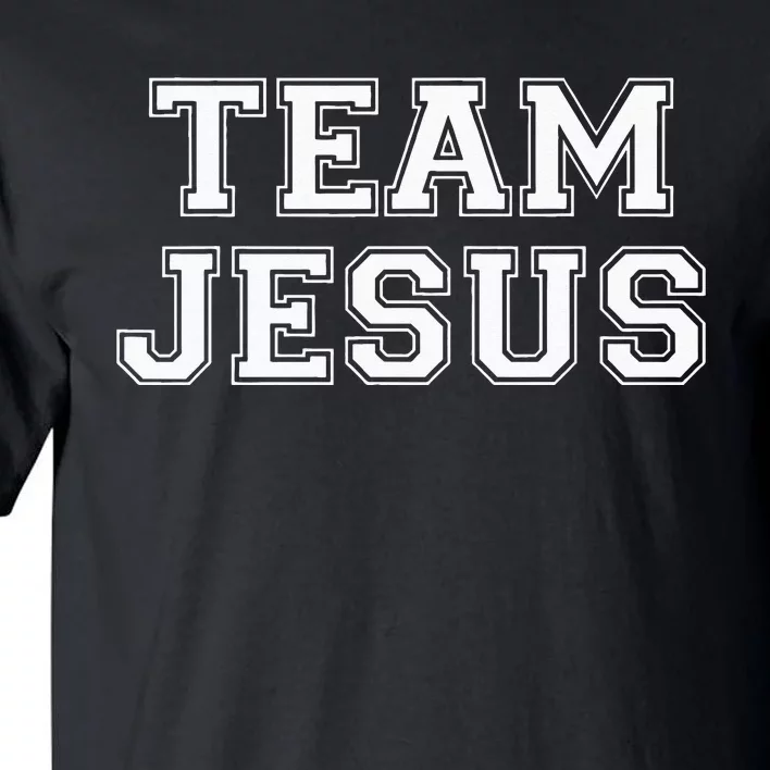 Team Jesus Men Women Kids Fun Christian Tall T-Shirt