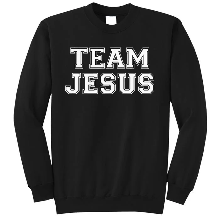 Team Jesus Men Women Kids Fun Christian Tall Sweatshirt