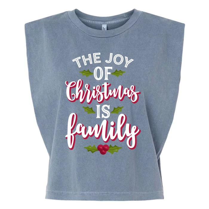 The Joy Of Christmas Is Family Holiday Xmas Gift Garment-Dyed Women's Muscle Tee