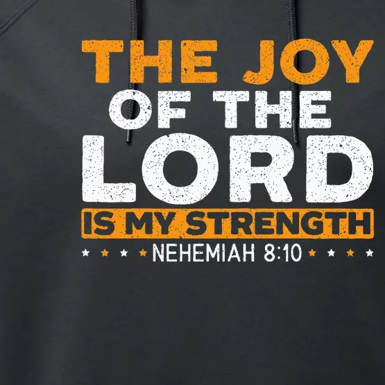 The Joy Of The Lord Is My Strength Christian Believer Performance Fleece Hoodie