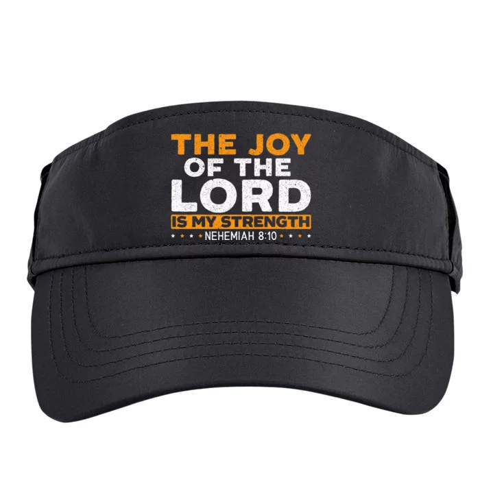 The Joy Of The Lord Is My Strength Christian Believer Adult Drive Performance Visor