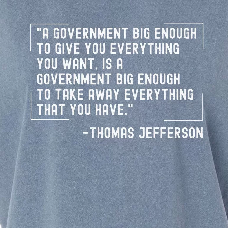 Thomas Jefferson Quote A Government Big Enough Liberty Garment-Dyed Women's Muscle Tee