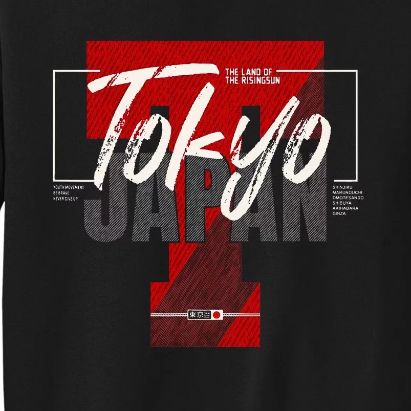 Tokyo Japan The Land Of The Rising Sun Tall Sweatshirt