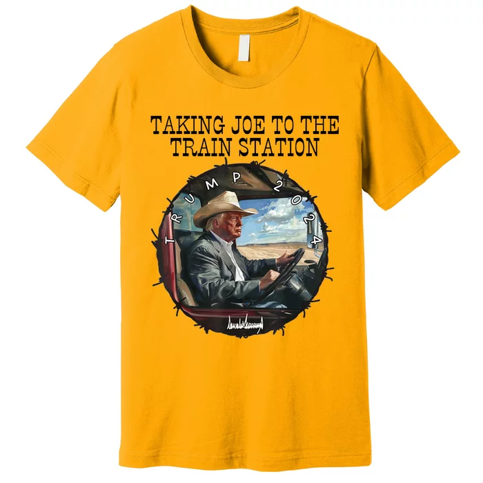 Taking Joe To The Train Station Trump 2024 Premium T-Shirt