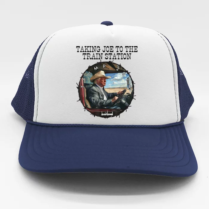 Taking Joe To The Train Station Trump 2024 Trucker Hat