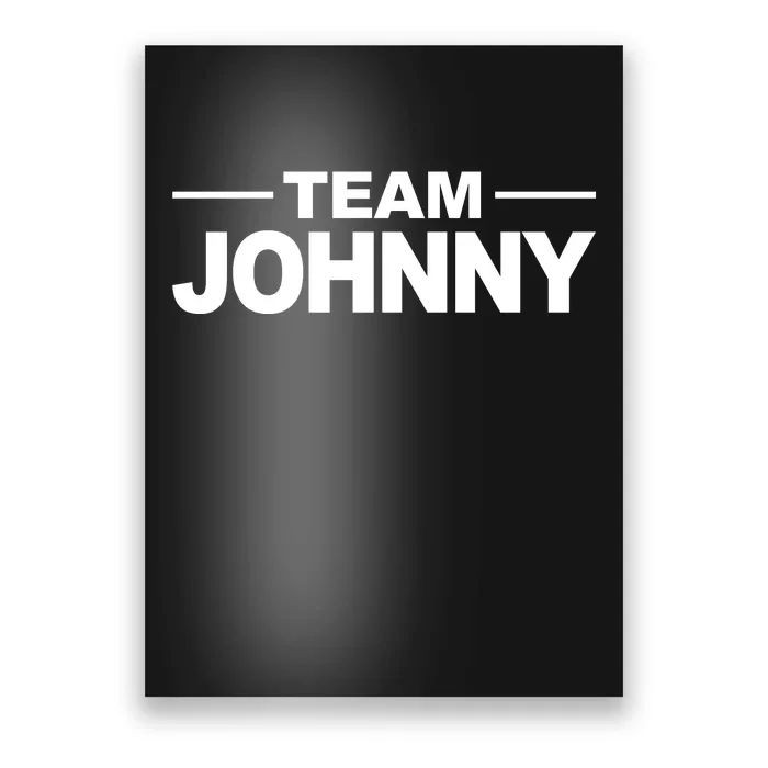 Team Johnny Poster